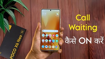 How to Set Call Waiting in Poco X6 Neo, Call Waiting Settings Kaise Kare