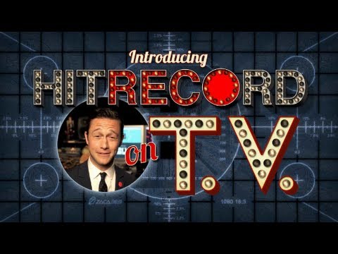Joseph Gordon-Levitt Invites you to Hit RECord on TV!