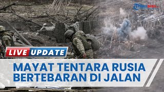 Puluhan Mayat Tentara Rusia Bergelimpangan di Sepanjang Jalan, Ditemukan Ukraina saat Bebaskan Desa