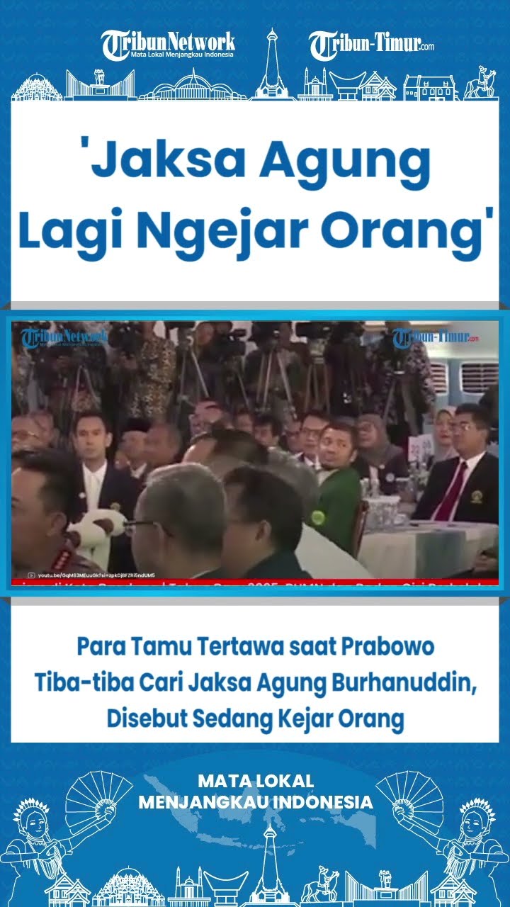 SHORT Para Tamu Tertawa saat Prabowo Cari Jaksa Agung Burhanuddin, Disebut Sedang Kejar Orang