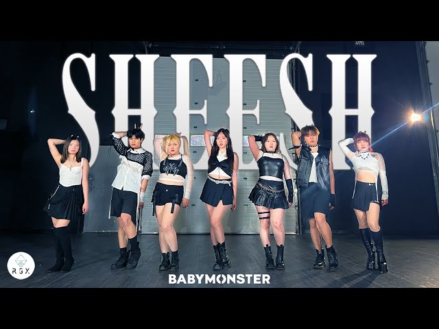 BabyMonster (베이비몬스터) - ‘SHEESH’ Dance Cover By RGX Dance Crew Official class=