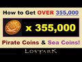 How to Get *OVER 355,000* Pirate Coins & ~SEA COINS~ in Lost Ark!.. (Lost Ark Pirate Coin Guide)