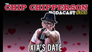 Download Lagu The Chip Chipperson Podacast 265 - XIA'S DATE Download Lagu The Chip Chipperson Podacast 265 - XIA'S DATE