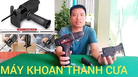 BỘ ĐẦU CHUYỂN ĐỔI TỪ MÁY KHOAN THÀNH MÁY CƯA ĐA CHỨC NĂNG THUẬN TIỆN CHO MỌI NGƯỜI