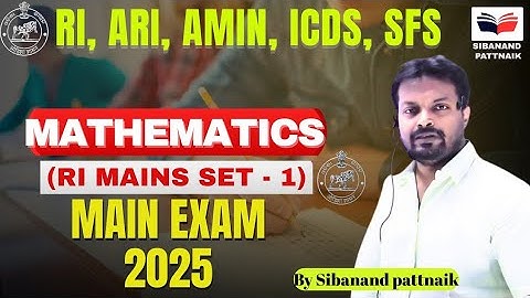 OSSSC RI MAINS 2025 🔥| RI MAINS MATH Set  - 1 | Crack in 1st Attempt | OSSSC RI ARI AMIN ICDS MAINS
