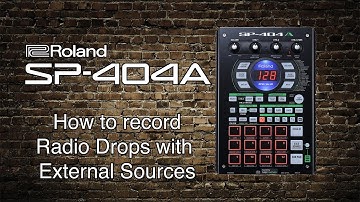 Roland SP-404A - How to record Radio drops with External sources