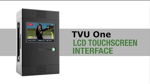 TVU One LCD Touchscreen Interface - TVU Academy Tutorial
