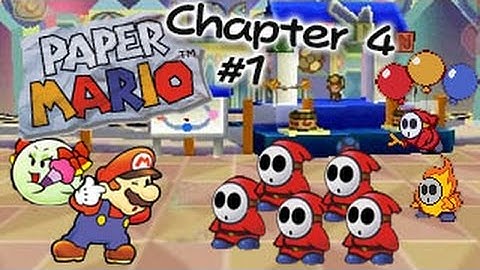 Lets Play Paper Mario Chapter 4 Part 1