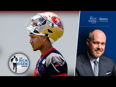 Rich Eisen on Whether It’s Too Soon to Label Trey Lance a “Bust” | The Rich Eisen Show
