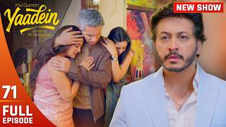 Kya Rishte Badal Rahe Hai? Kaun Kisko Choose Karega? | Yaadein | Full Episode - 71