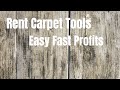 Start A Carpet Tool Rental Business EASY LAZY PROFITS