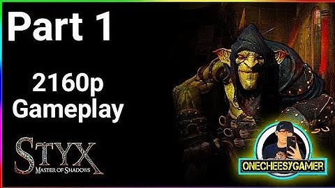 STYX MASTER OF SHADOWS Part 1 - Styx The Goblin (PS5 2160P 4K Ultra HD 60fps)