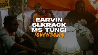 Earvin - Touchdown Ft. @SLKRACK @mstungi8768 (Clip Officiel)