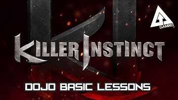 Killer Instinct Xbox One Gameplay - Dojo Basic Lessons Walkthrough