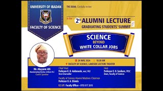 Faculty of Science, University of Ibadan 2nd Alumni Lecture and Graduating Students' Summit -2024