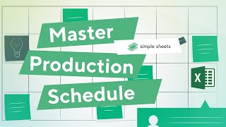 Master Production Schedule Excel Template Step-by-Step Video Tutorial by Simple Sheets