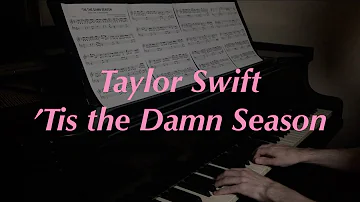 Taylor Swift - 'Tis the Damn Season | Piano Cover