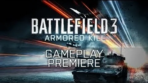 Battlefield 3: Armored Kill | Gameplay Premiere Trailer