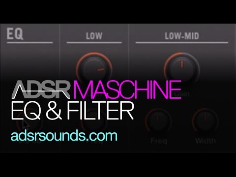 NI Maschine 2 - EQ And Filter - How To Tutorial