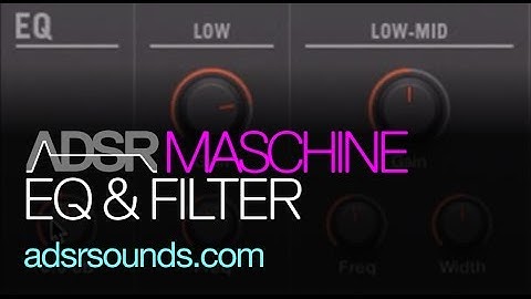 NI Maschine 2 - EQ And Filter - How To Tutorial