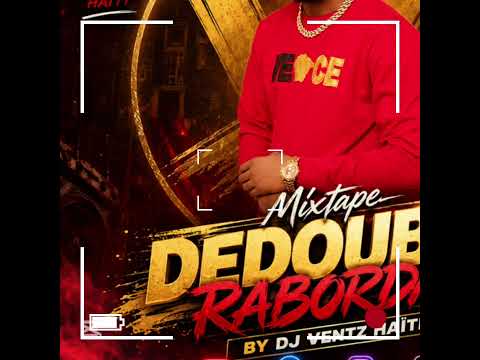 Mixtape Dedouble By DJ VENTZ Haïti@colmixmadada1002 