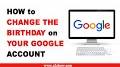 Video for https://myaccount.google.com/birthday