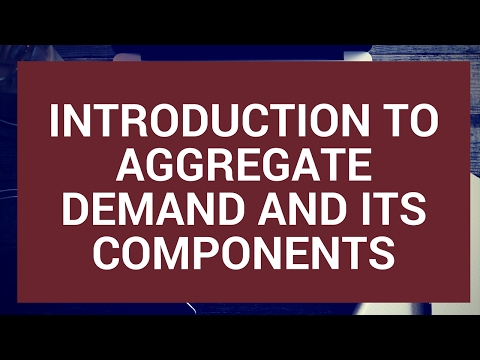 Introduction to aggregate demand