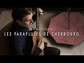 Michel legrand  i will wait for you les parapluies de cherbourg guitar cover