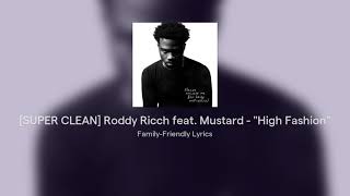 [SUPER CLEAN] Roddy Ricch feat. Mustard - "High Fashion"