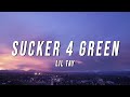 Lil tay  sucker 4 green lyrics