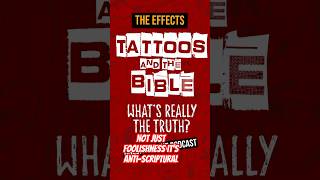 Christians—What Are The Spiritual Effects of Tattoos?