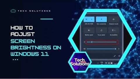 How to ADJUST SCREEN BRIGHTNESS in Windows 11  (8 Easy Methods!)