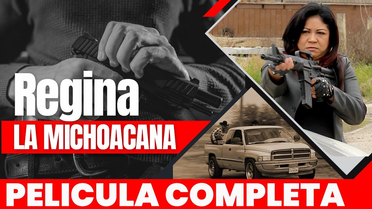 REGINA LA MICHOACANA 🎬  Película Completa en Español