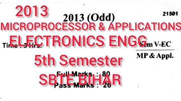 MICROPROCESSOR & APPLICATIONS||QUESTION PAPER(2013)||ELECTRONICS ENGG||5th Semester||SBTE BIHAR