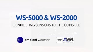 Ambient Weather WS-5000 & WS-2000 | Connecting Sensors To The Console screenshot 1