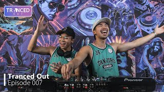 Tranced Out Episode 007 | Deja Vu B2B Tony Love [Japanese Trance Mix]