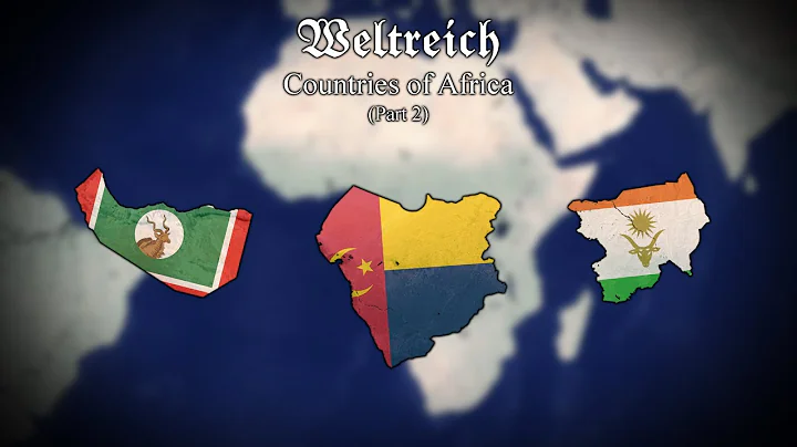 Weltreich - Alternative Countries of Africa (Part 2)