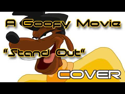 Goofy Movie "Stand Out" (COVER) Powerline