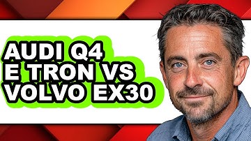 Audi Q4 e Tron vs Volvo EX30 - Full Comparison Video
