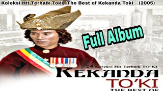 24 Koleksi Hit Terbaik Toki _The Best of Kekanda Toki  _(2005) Full Album
