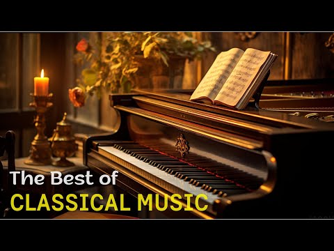 Best classical music. Music for the soul: Beethoven | Mozart | Chopin | Bach | Schubert ...