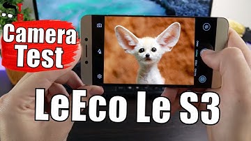 LeEco Le S3 X626 Camera Test: Sample Photos and Videos