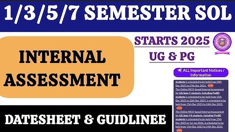 🔥 SOL 1/3/5/7 Semester Internal Assessment Starts 2025 | SOL Internal Assessment Datesheet Out 2025