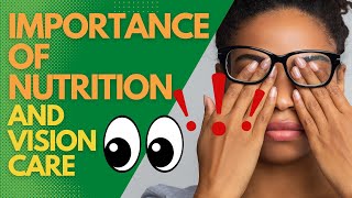 Importance Of Nutrition And Vision Care