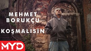 Mehmet Borukçu - Koşmalısın Resimi