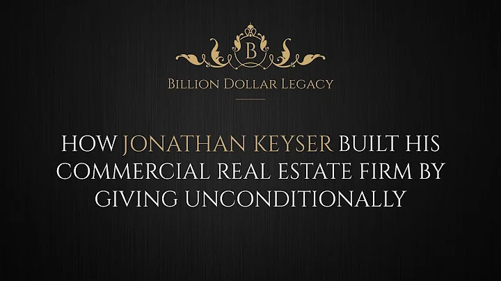 How Jonathan Keyser Built His Commercial Real Esta...