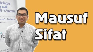 EP 4 - Ustaz Khairol Akmar - Mausuf Sifat