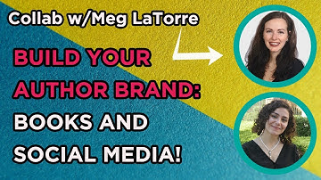 How To Build A Recognizable Author Brand | AuthorTube Collab With Meg LaTorre