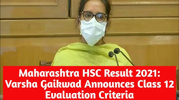 Maharashtra HSC Result 2021: Varsha Gaikwad Announces Class 12 Evaluation Criteria