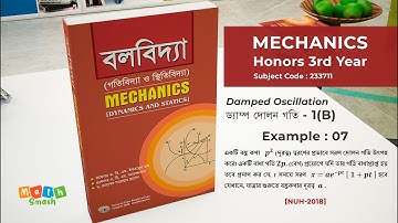 Mechanics Dynamics And Statics Chapter 1B Example 7 Mathematics Honours 3rd Year National University